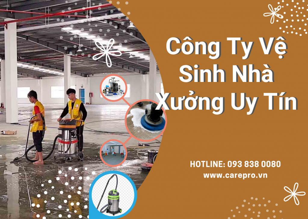 Công ty vệ sinh xưởng uy tín