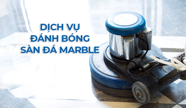 dich vu danh bong san da Marble