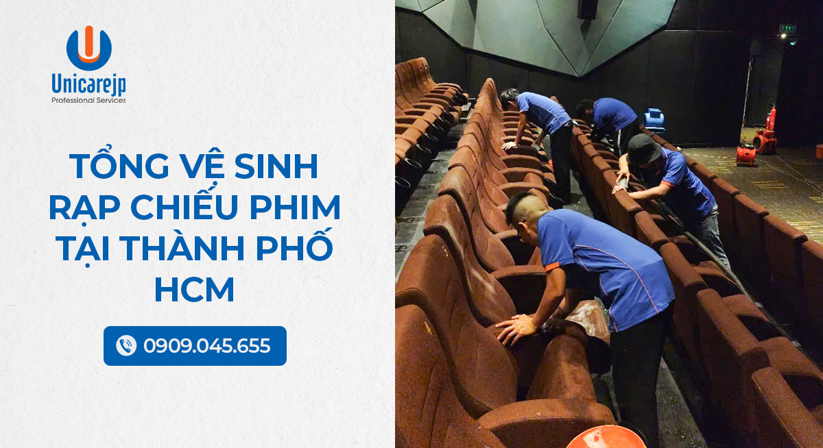 Tổng vệ sinh rạp chiếu phim tại thành phố HCM