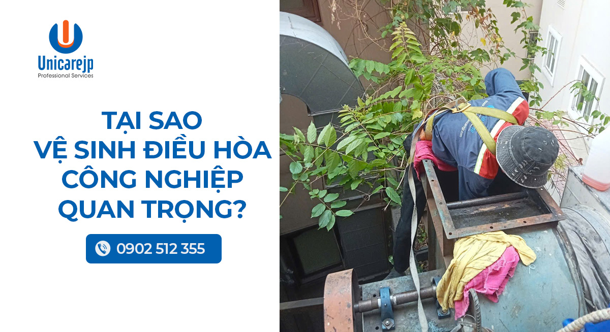 Tại sao vệ sinh điều hòa công nghiệp quan trọng?
