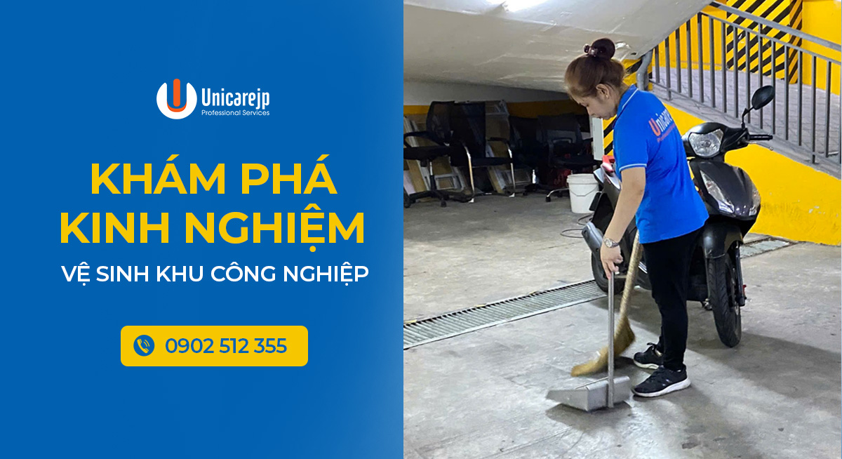 Khám phá kinh nghiệm vệ sinh khu công nghiệp