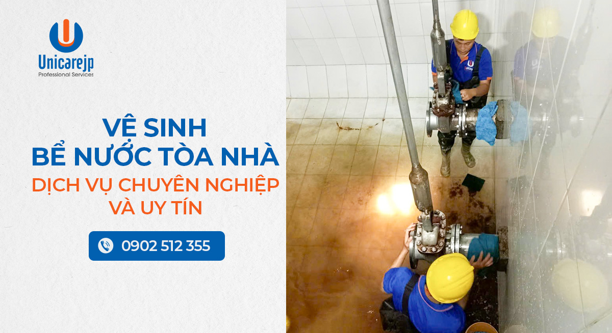 Vệ sinh bể nước tòa nhà – Dịch vụ chuyên nghiệp và uy tín