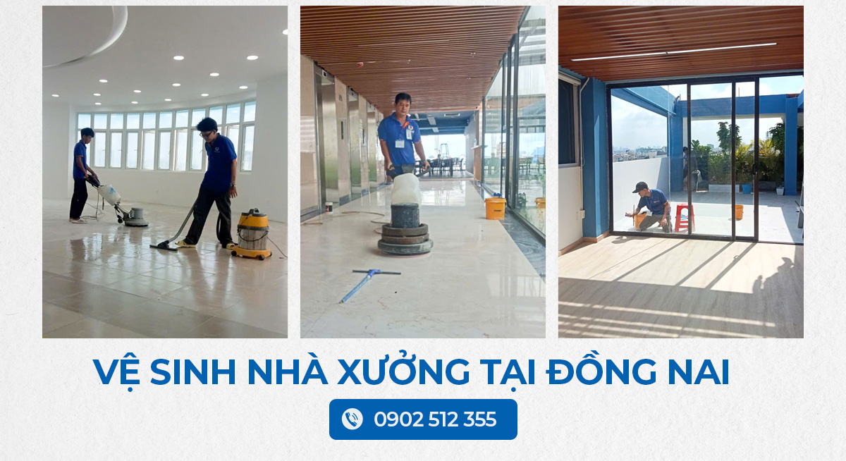 Vệ Sinh Nhà Xưởng Tại Đồng Nai – Dịch Vụ Chất Lượng 2025