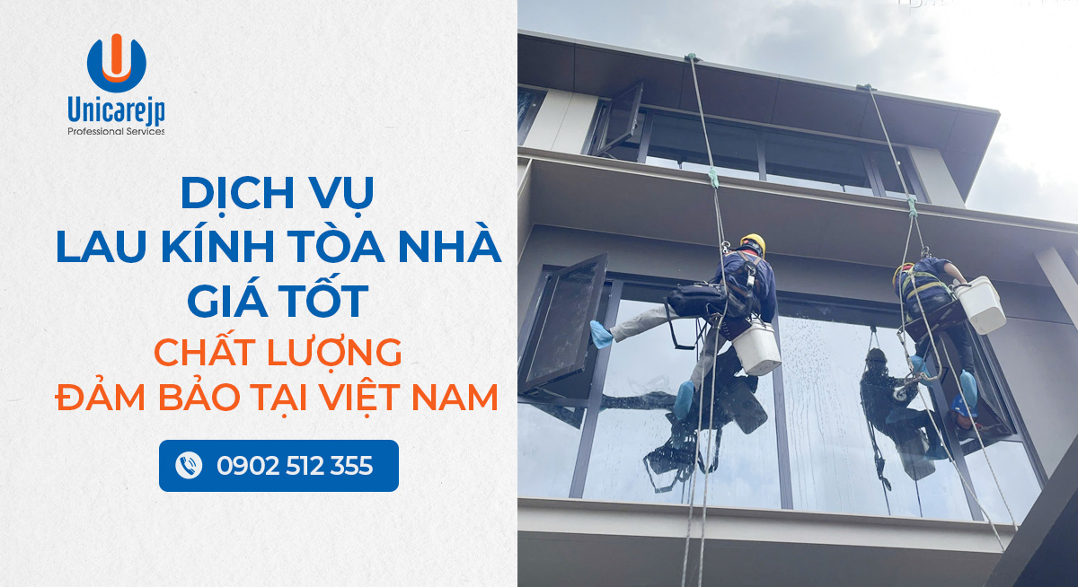 Dịch vụ lau kính tòa nhà giá tốt 