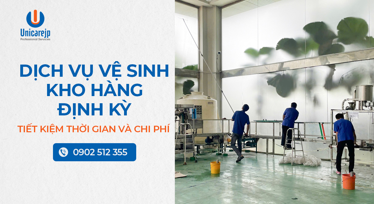 Dịch vụ vệ sinh kho hàng định kỳ