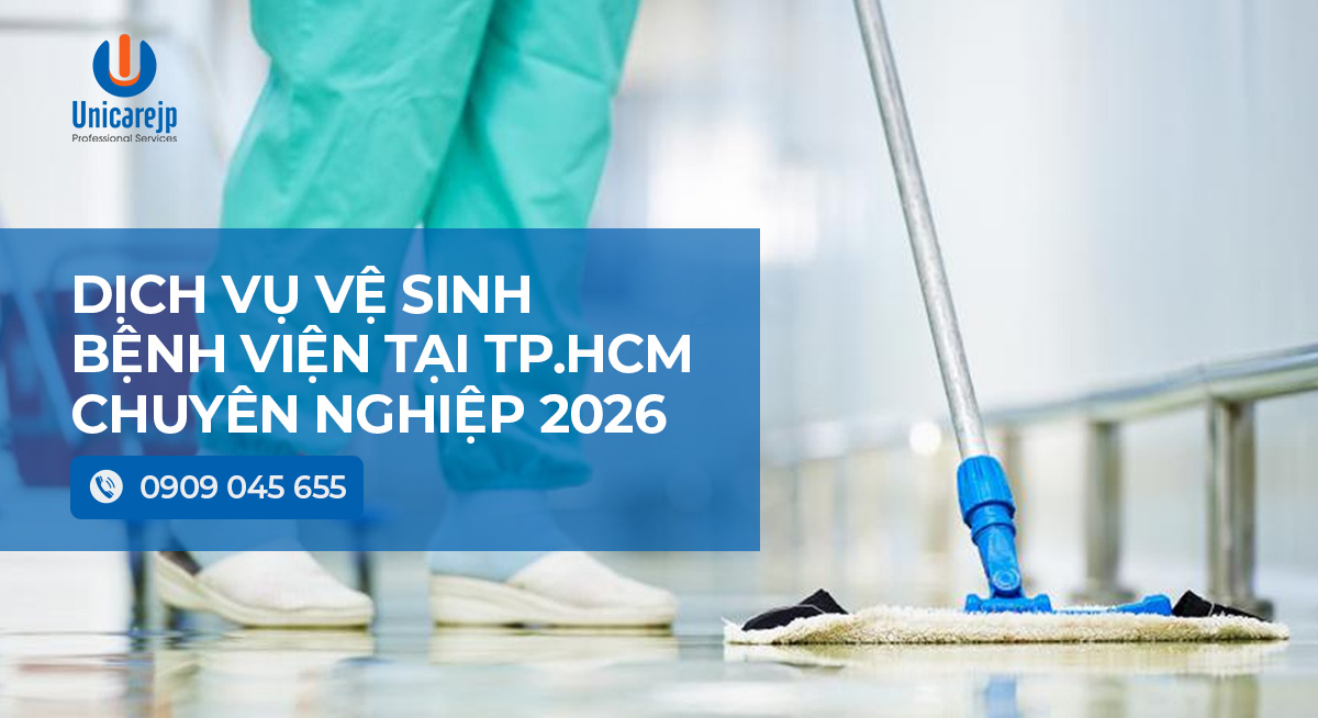 Dịch vụ vệ sinh bệnh viện tại tphcm chuyên nghiệp 2026