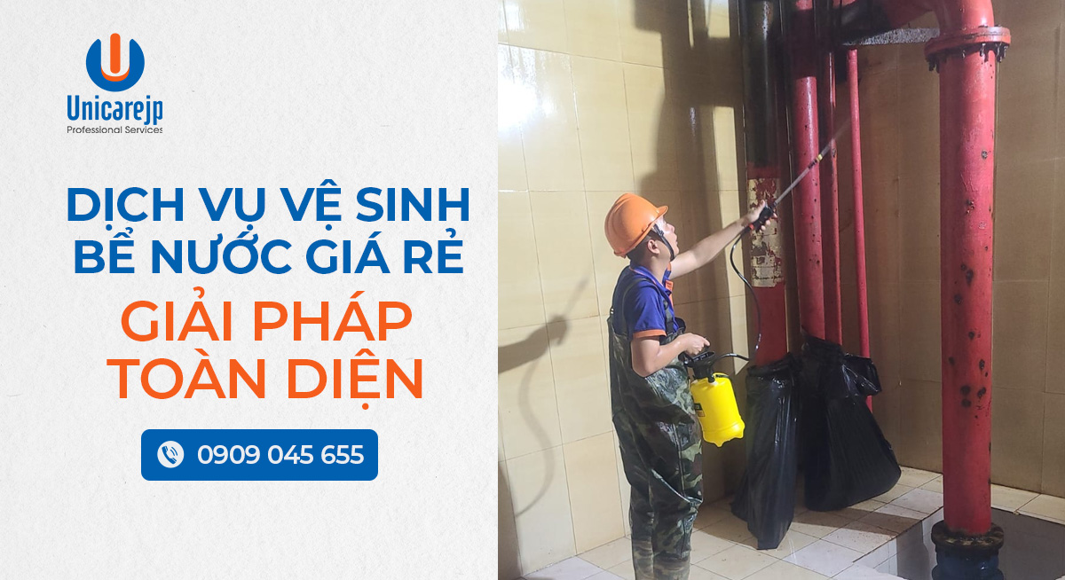 Dịch Vụ Vệ Sinh Bể Nước Giá Rẻ – Giải Pháp Toàn Diện