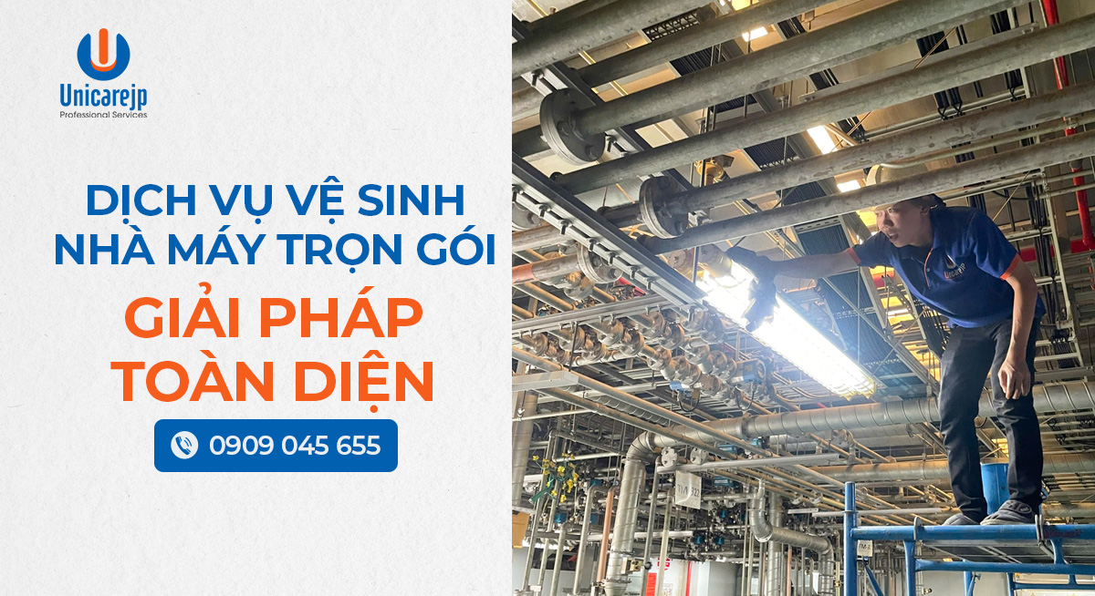 Dịch Vụ Vệ Sinh Nhà Máy Trọn Gói