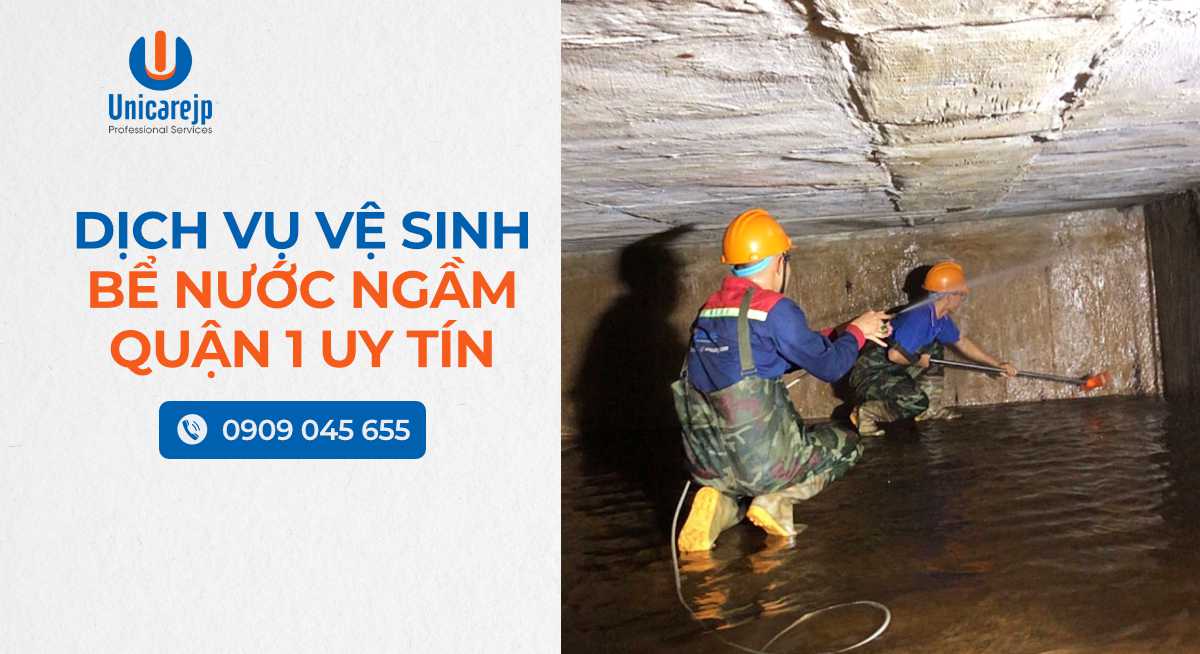 Dịch Vụ Vệ Sinh Bể Nước Ngầm Quận 1 Uy Tín