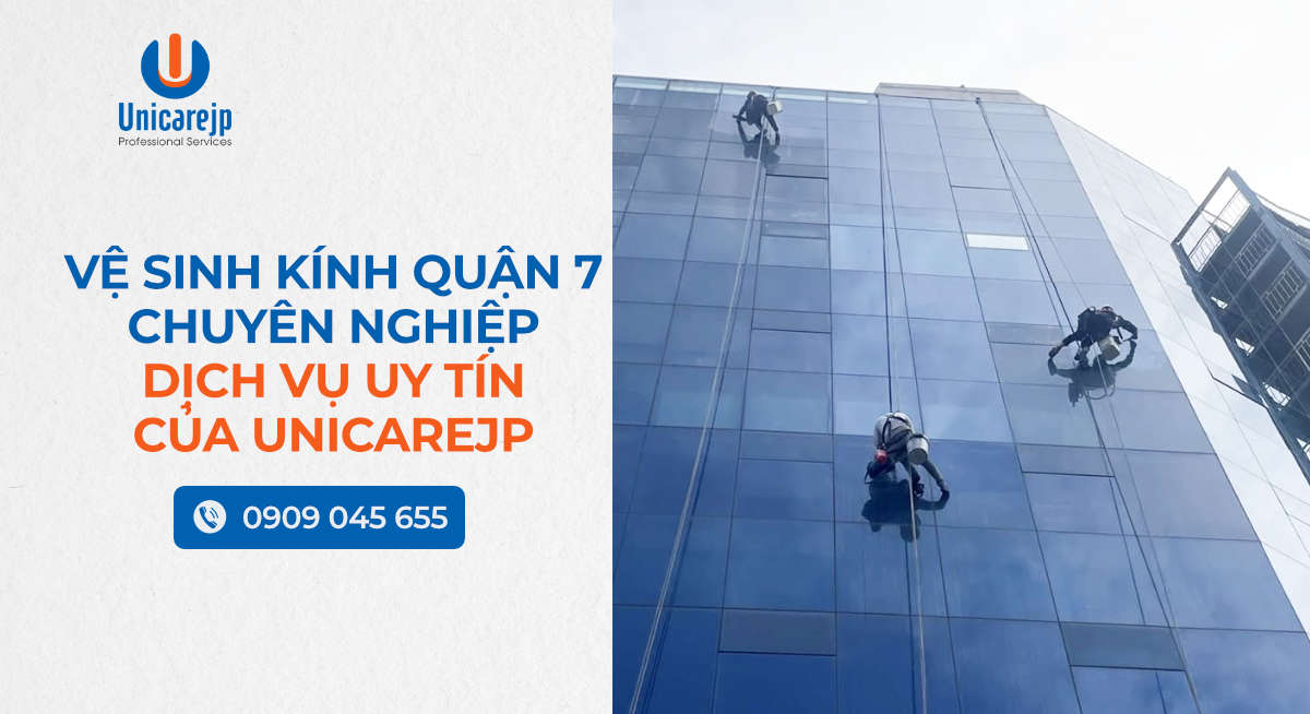 Vệ Sinh Kính Quận 7 Chuyên Nghiệp