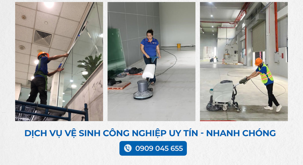 Vệ sinh công nghiệp Quận 9 Nhanh Chóng Và Uy Tín
